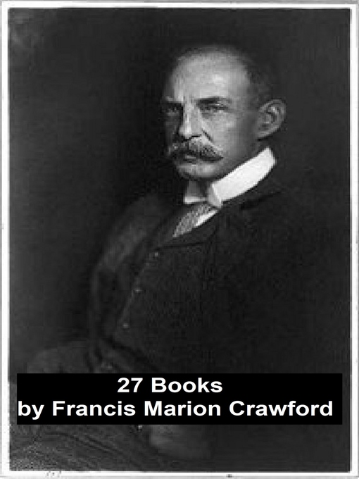Title details for 27 Books by Francis Marion Crawford - Wait list